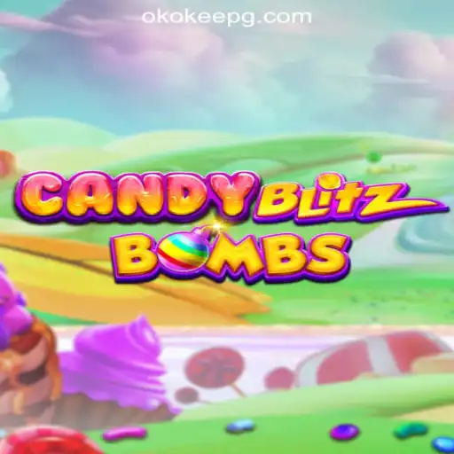 CandyBlitzBombs: Unveiling the Explosive World of Slots at OKOKEE.com Oficial Slots Brasil #1