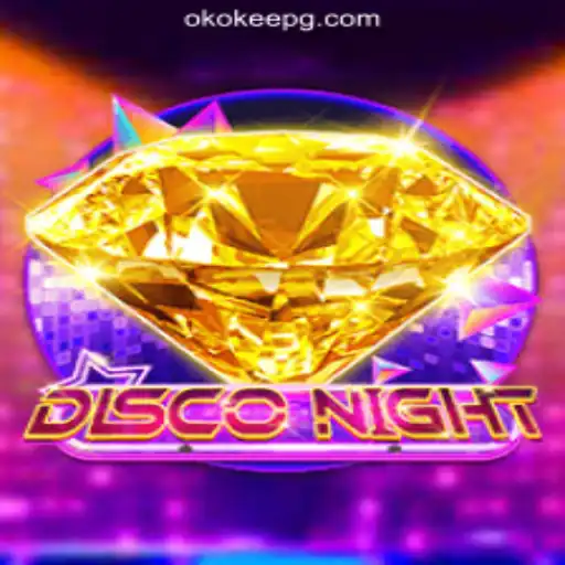 Explore the Thrilling World of DiscoNight with OKOKEE.com Oficial Slots Brasil #1