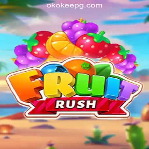 FruitRush: The Exciting Slot Game Revolutionizing OKOKEE.com Oficial Slots Brasil #1